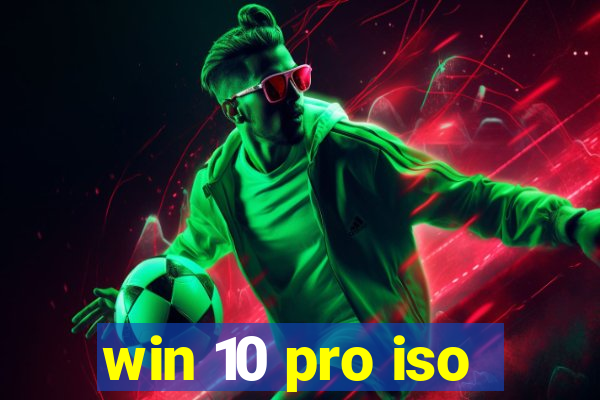 win 10 pro iso