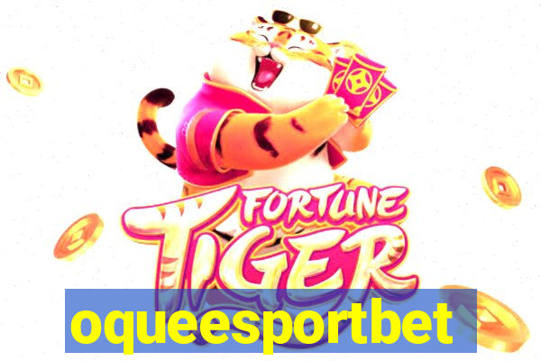 oqueesportbet