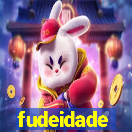 fudeidade