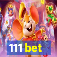 111 bet