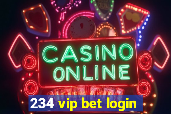 234 vip bet login