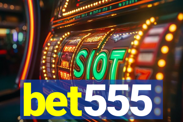 bet555