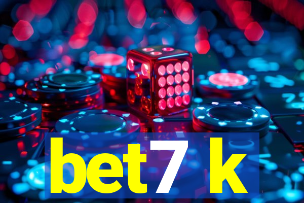 bet7 k