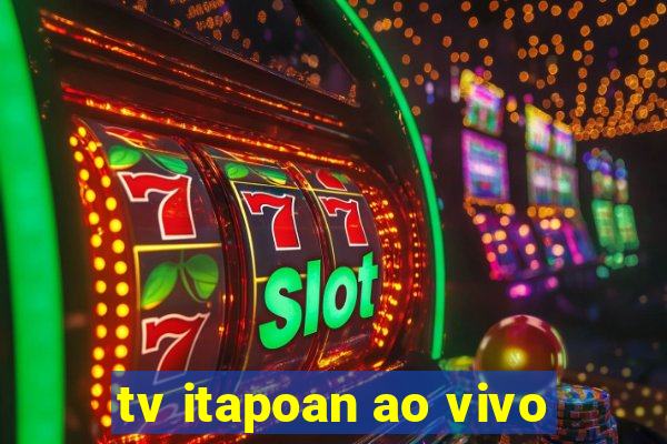 tv itapoan ao vivo