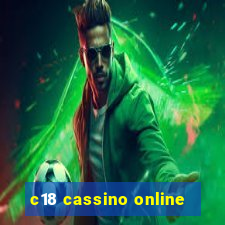 c18 cassino online