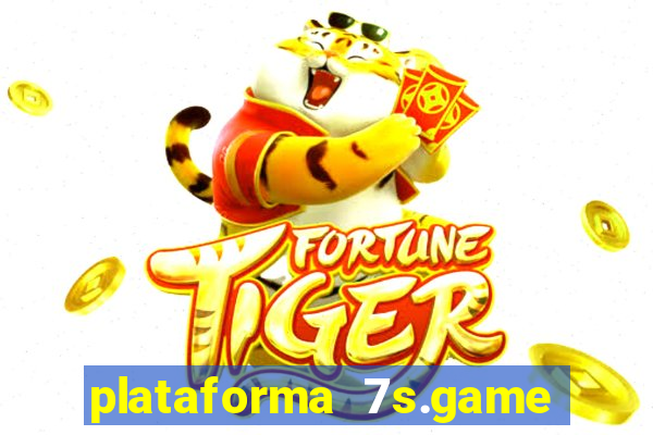 plataforma 7s.game paga mesmo