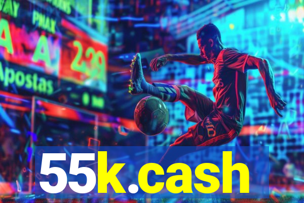 55k.cash