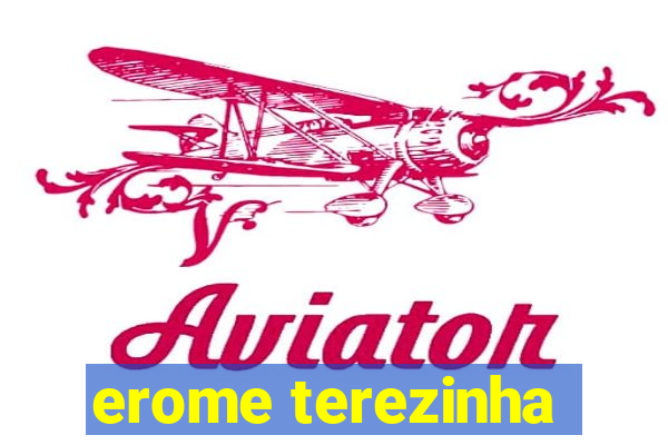 erome terezinha