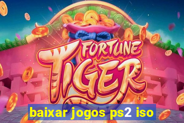 baixar jogos ps2 iso