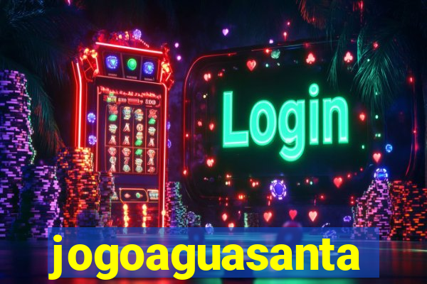 jogoaguasanta