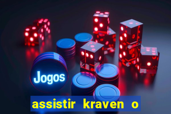 assistir kraven o caçador dublado pobreflix