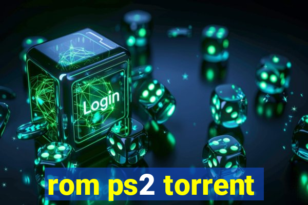 rom ps2 torrent