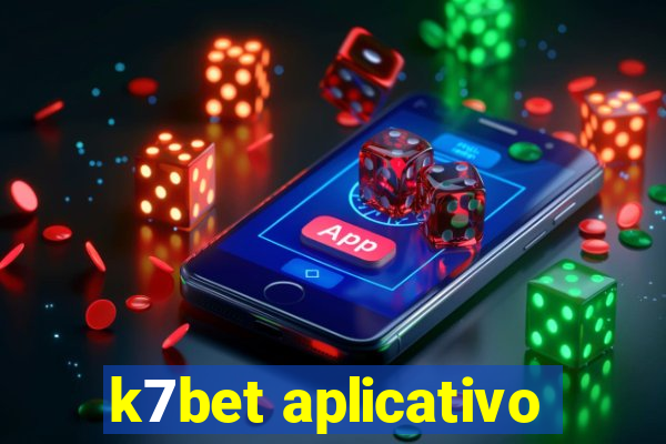 k7bet aplicativo