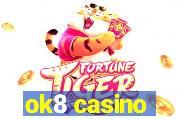 ok8 casino