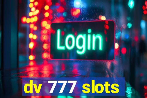 dv 777 slots