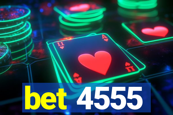 bet 4555