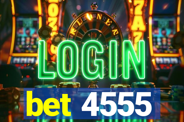 bet 4555