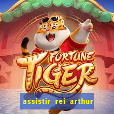 assistir rei arthur 2004 online grátis