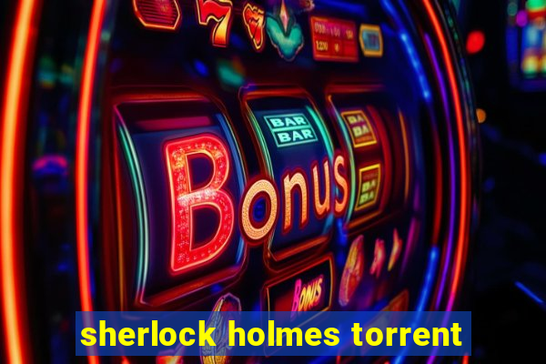 sherlock holmes torrent