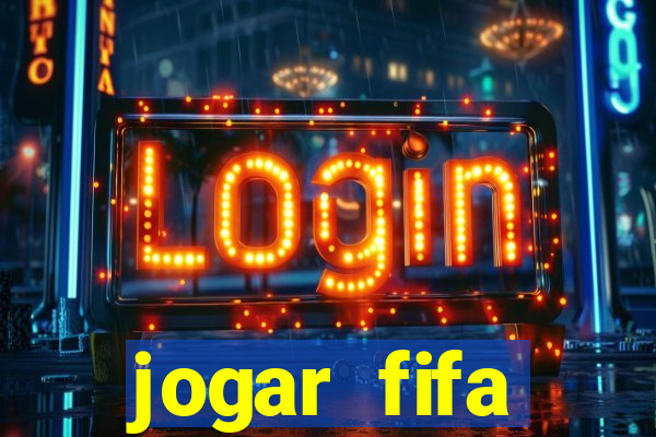 jogar fifa apostando dinheiro