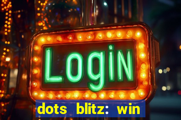 dots blitz: win real money