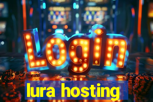 lura hosting