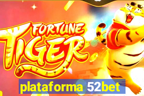 plataforma 52bet