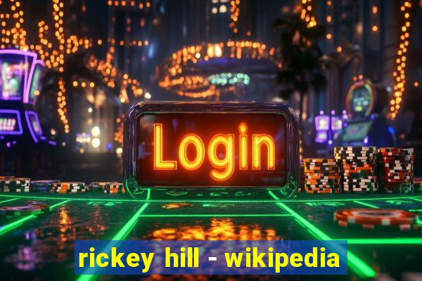 rickey hill - wikipedia