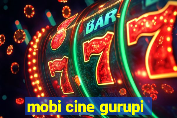 mobi cine gurupi