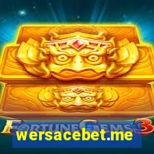 wersacebet.me