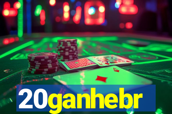 20ganhebr