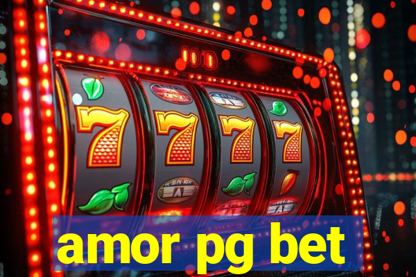 amor pg bet