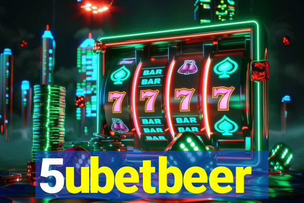 5ubetbeer