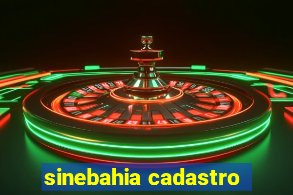 sinebahia cadastro