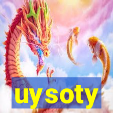 uysoty