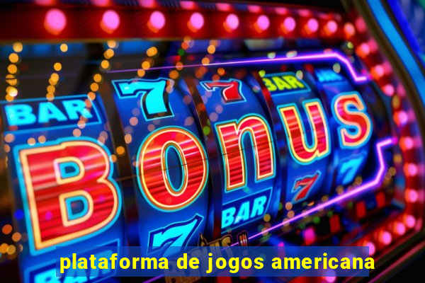 plataforma de jogos americana