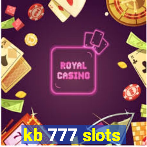 kb 777 slots