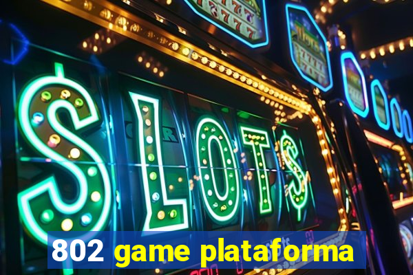 802 game plataforma