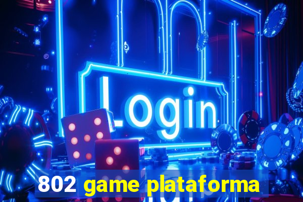 802 game plataforma