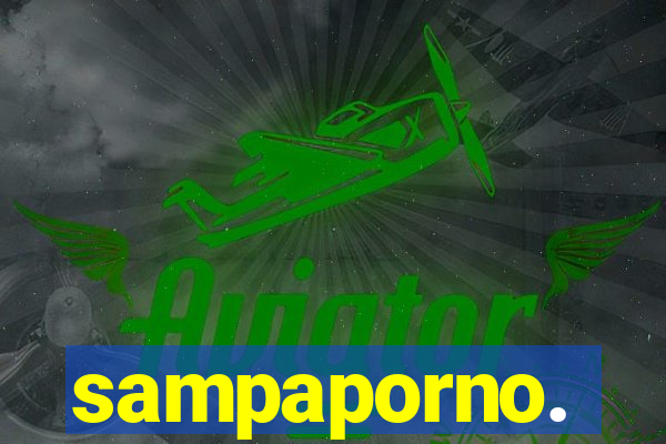 sampaporno.