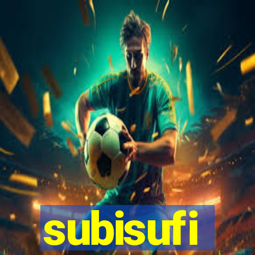 subisufi