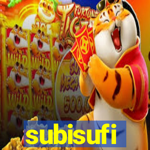 subisufi