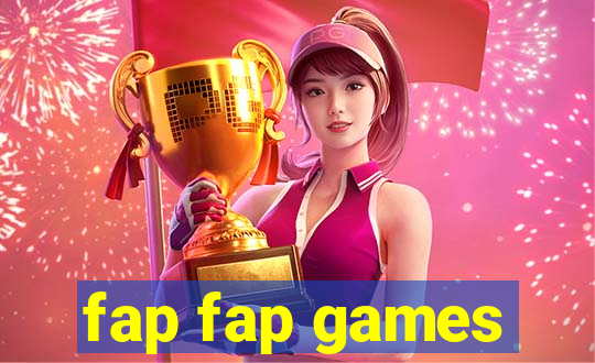 fap fap games