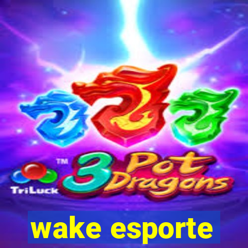 wake esporte