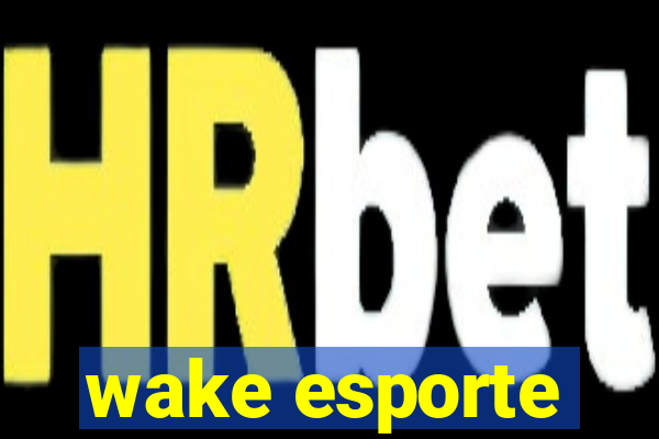 wake esporte