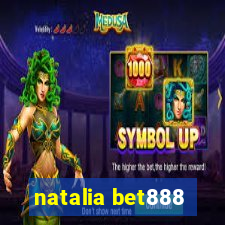 natalia bet888