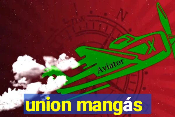 union mangás