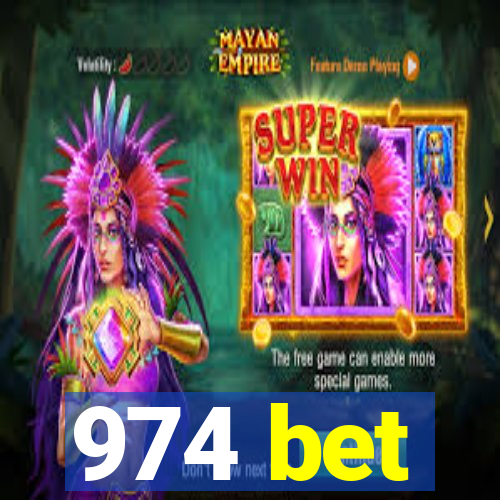 974 bet