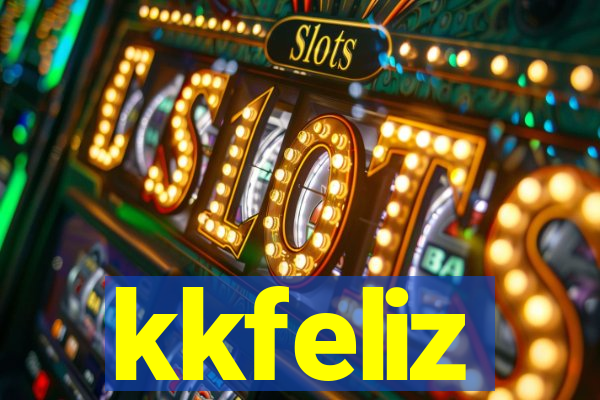 kkfeliz