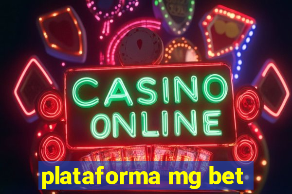 plataforma mg bet